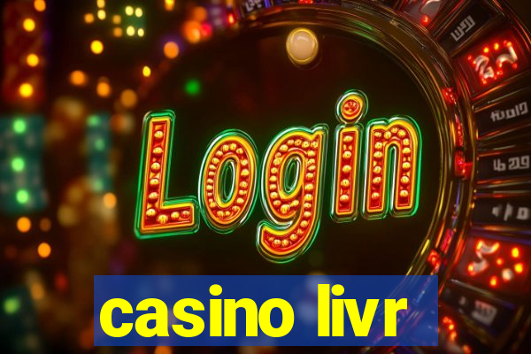 casino livr