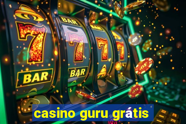 casino guru grátis