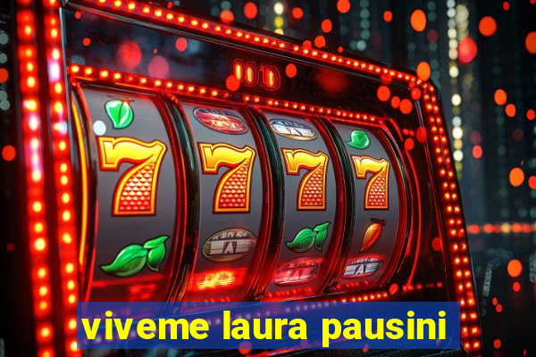 viveme laura pausini