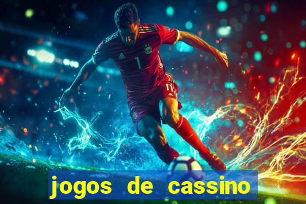 jogos de cassino on line