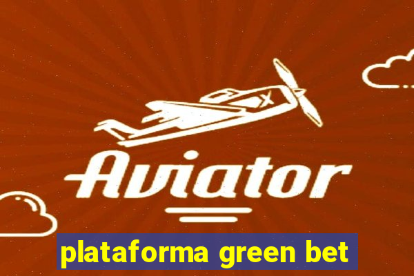 plataforma green bet