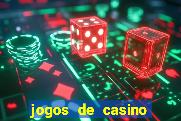 jogos de casino para ganhar dinheiro pix