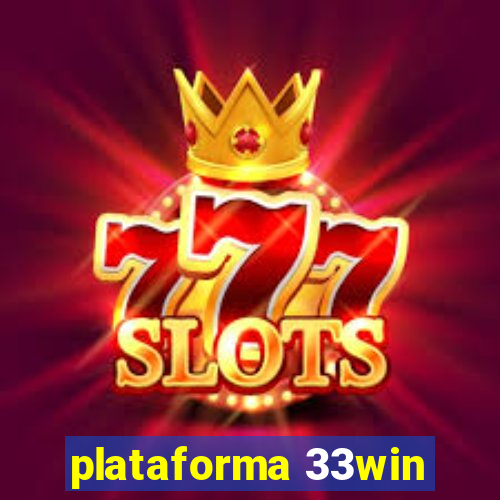 plataforma 33win