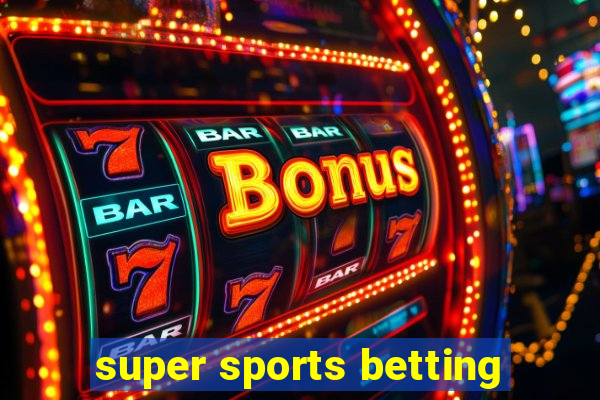 super sports betting