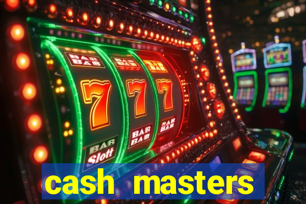 cash masters dinheiro infinito