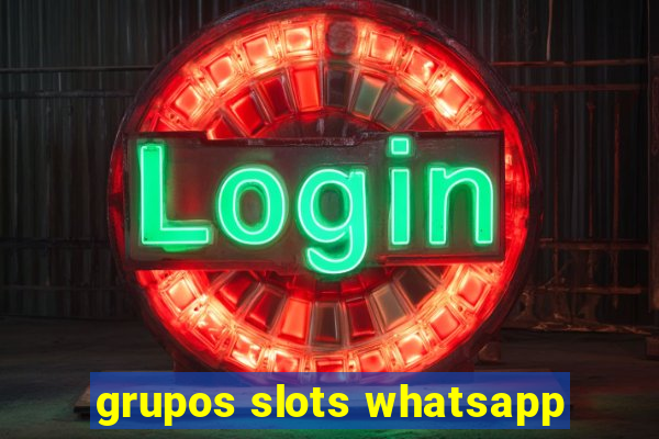 grupos slots whatsapp