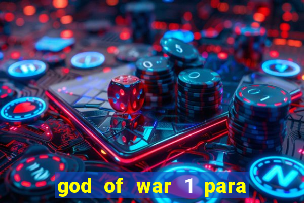 god of war 1 para pc sem emulador