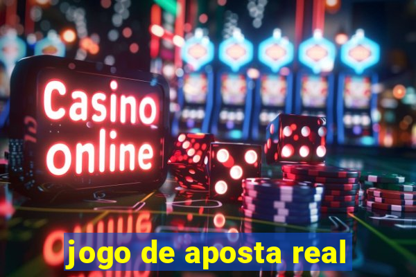 jogo de aposta real