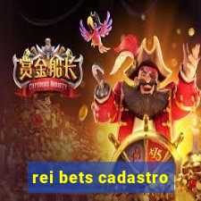 rei bets cadastro