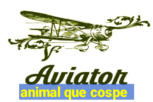 animal que cospe