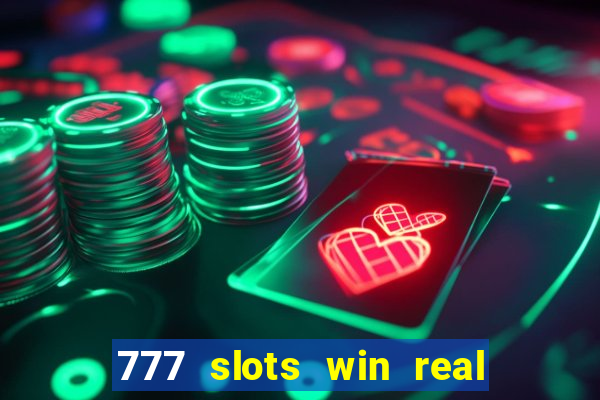 777 slots win real money india