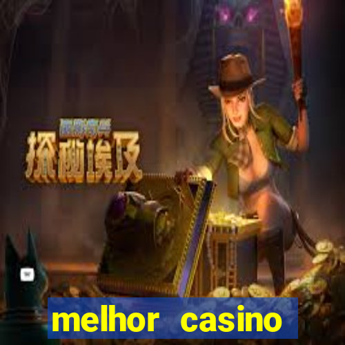 melhor casino online 2023