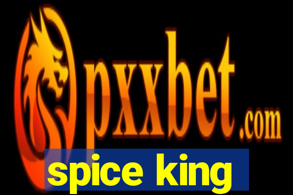 spice king