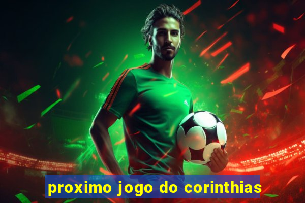 proximo jogo do corinthias