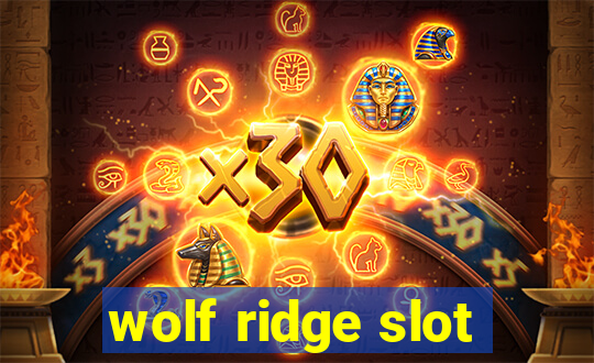 wolf ridge slot