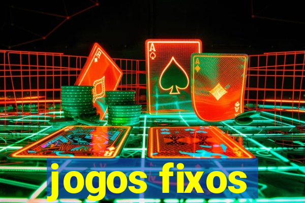 jogos fixos