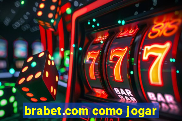 brabet.com como jogar