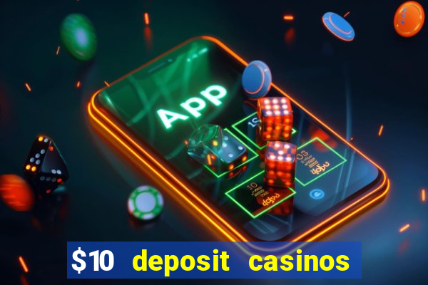 $10 deposit casinos with paysafecard