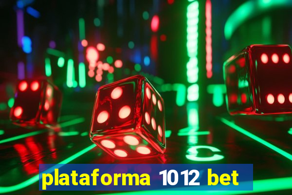 plataforma 1012 bet