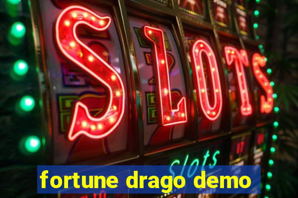 fortune drago demo