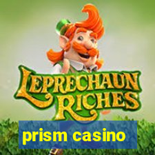 prism casino