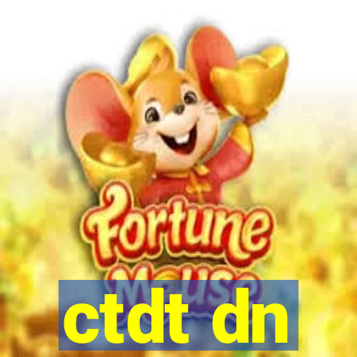 ctdt dn