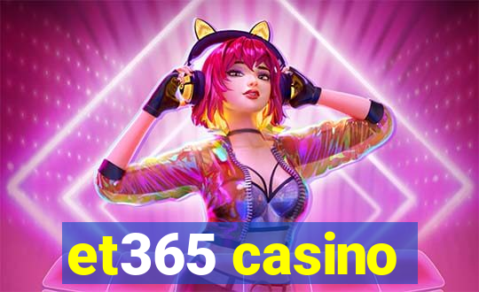 et365 casino