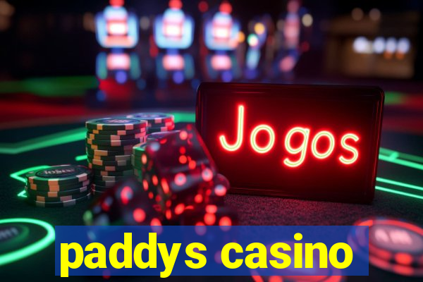 paddys casino