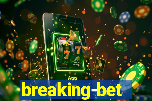 breaking-bet