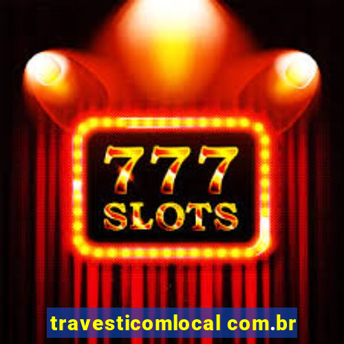 travesticomlocal com.br