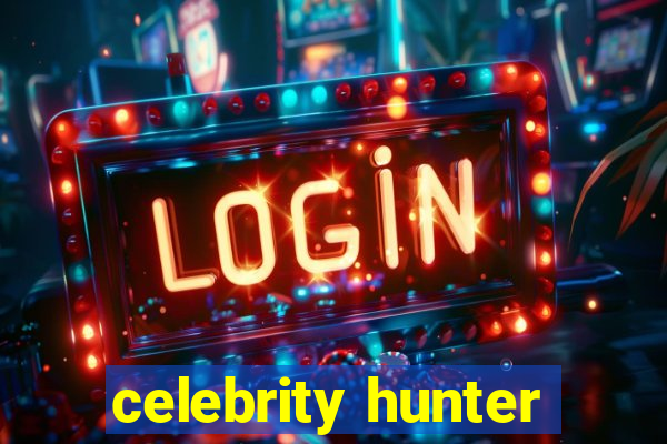 celebrity hunter