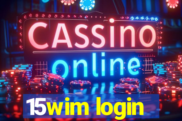 15wim login