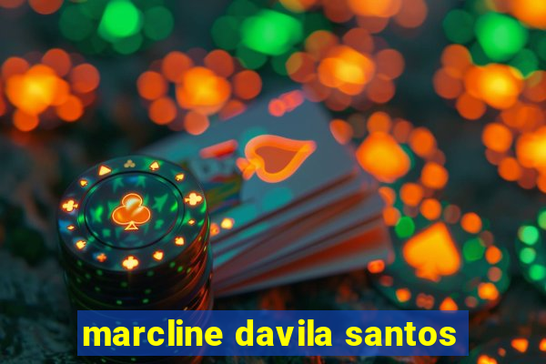 marcline davila santos