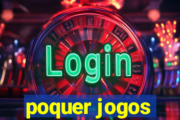 poquer jogos