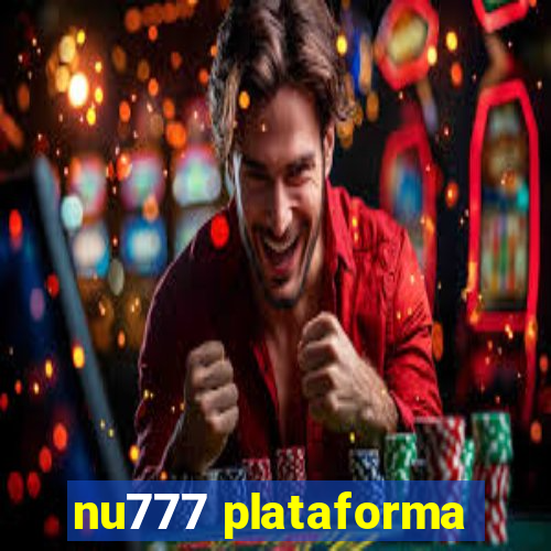 nu777 plataforma