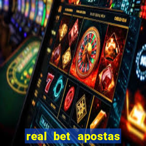 real bet apostas esportivas e jogos online