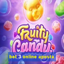 bet 3 online aposta