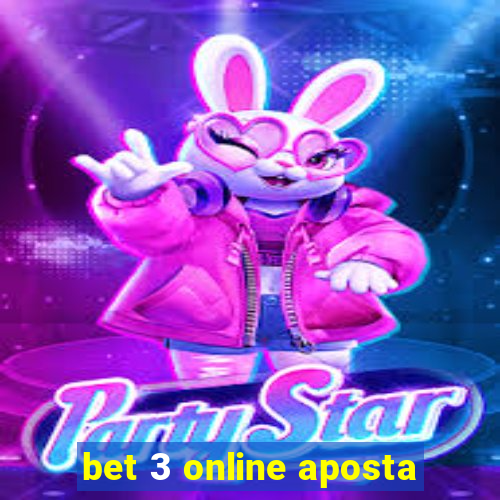 bet 3 online aposta