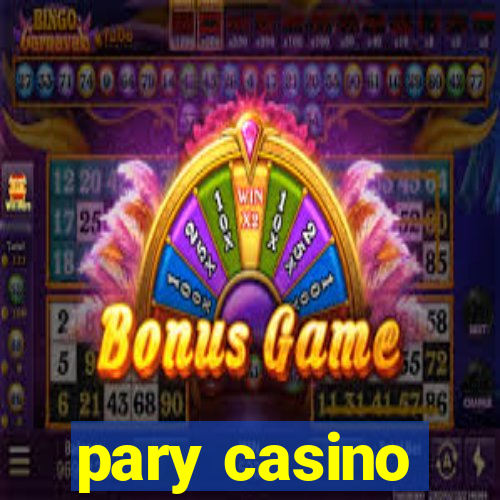 pary casino