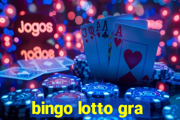 bingo lotto gra