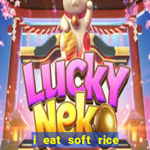 i eat soft rice in another world manga pt br