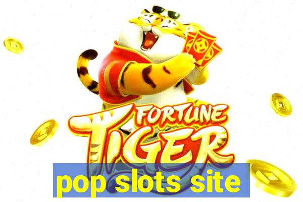 pop slots site