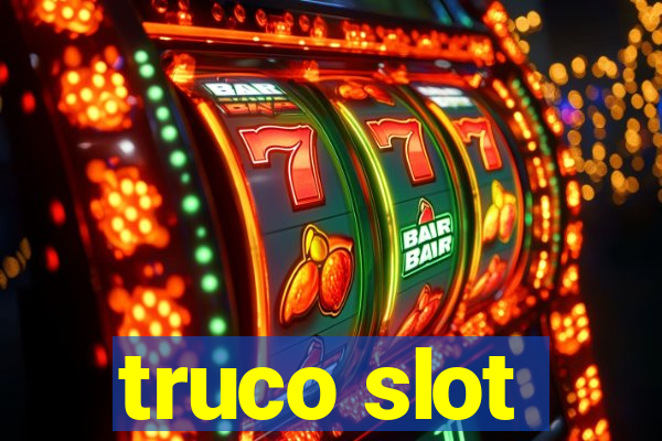 truco slot