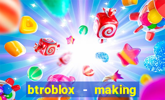 btroblox - making roblox better