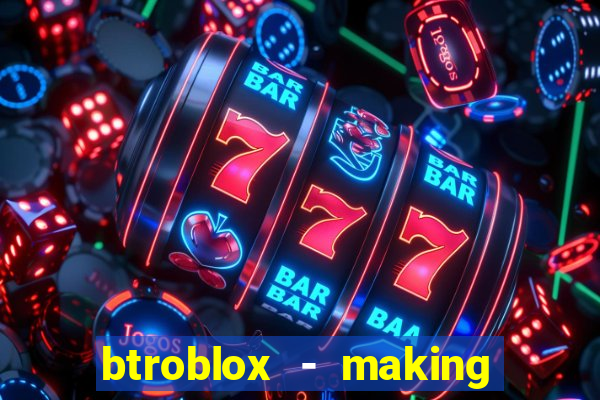 btroblox - making roblox better