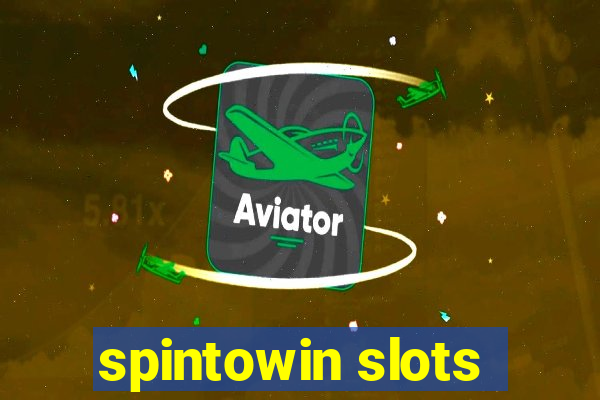 spintowin slots