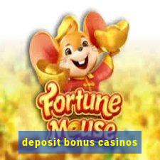 deposit bonus casinos