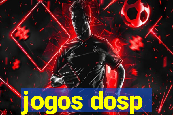 jogos dosp