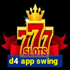 d4 app swing