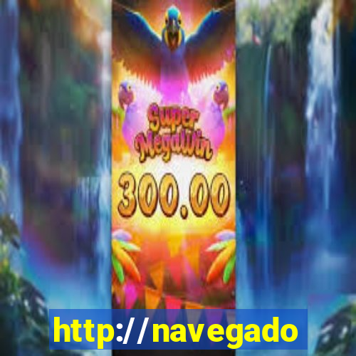 http://navegadoruniplay.top